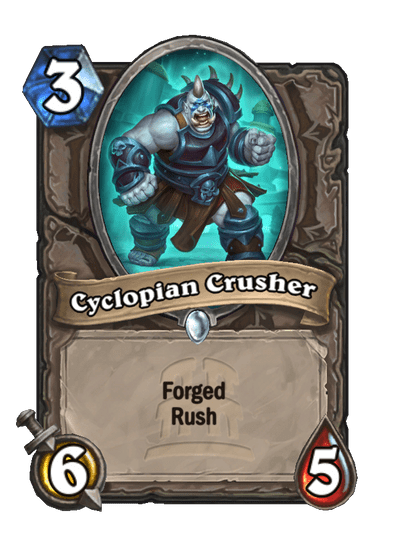 Cyclopian Crusher, Forged