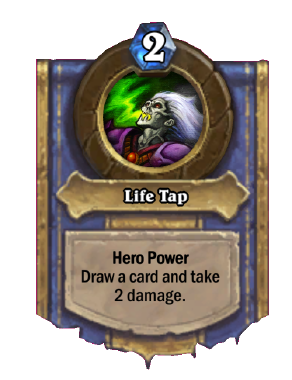 Life Tap, the Warlock Hero Power